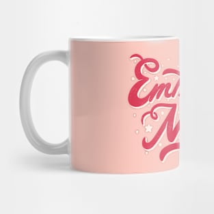 Embrace The Mess by Tobe Fonseca Mug